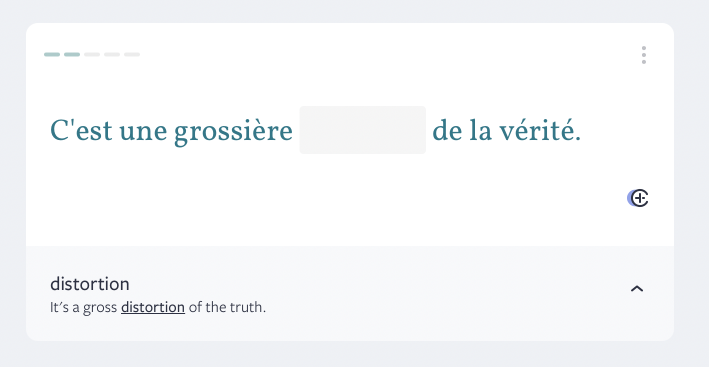 Typical Lingvist initial card view. "C'est une grossière \[BLANK\] de la vérité."